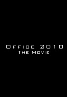 Office 2010: The Movie Poster